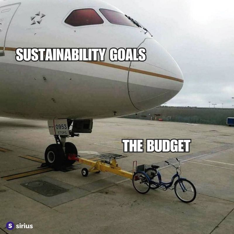 A meme that's an image of a bike towing a large airplane. The plane reads 'sustainability goals' and the bike reads 'the budget'